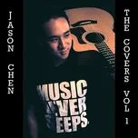 Nghe ca nhạc The covers Vol. 1 - Jason Chen