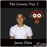 Tải nhạc The Covers, Vol. 3 - Jason Chen