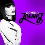 Nghe ca nhạc Domino (Single) - Jessie J