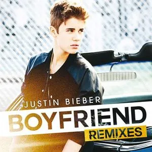 Boyfriend (Remixes) - Justin Bieber