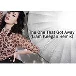 Download nhạc Mp3 The One That Got Away (Liam Keegan Remix) về máy