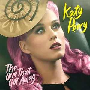The One That Got Away (Single) - Katy Perry