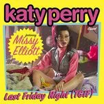 Last Friday Night (T.G.I.F) (Remix) - Katy Perry, Missy Elliott