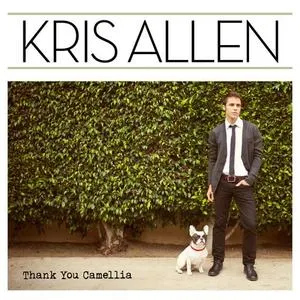 Thank You Camellia (Fan Edition) - Kris Allen