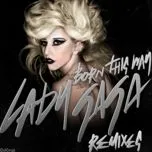 Nghe nhạc Born This Way (Remixes) - Lady Gaga