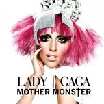 Nghe nhạc hay Mother Monster Mp3