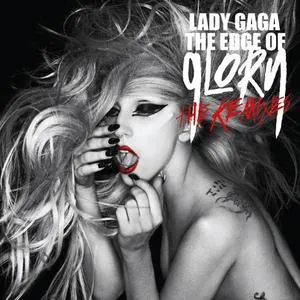 The Edge Of Glory (Remixes) - Lady Gaga