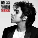 You And I (The Remixes) - Lady Gaga