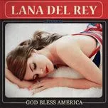 God Bless America (Mixtape) - Lana Del Rey