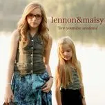 Ca nhạc Lennon And Maisy - Live Youtube Sessions (Single) - Lennon, Maisy Stella