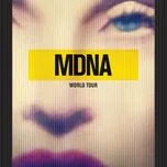 Nghe nhạc MDNA World Tour (Live Album) - Madonna