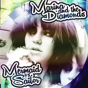 Mermaid Vs. Sailor (EP) - Marina and the Diamonds
