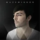 Mazemirror (Debut Album) - Mazemirror