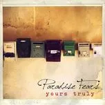 Nghe nhạc Yours Truly - Paradise Fears