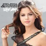 Who Says (Single) - Selena Gomez