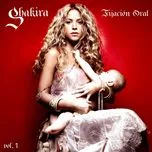 Oral Fixation Vol. 1 - Shakira