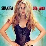Nghe nhạc She Wolf - Shakira