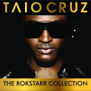 The Rokstarr Collection (Deluxe Version) - Taio Cruz