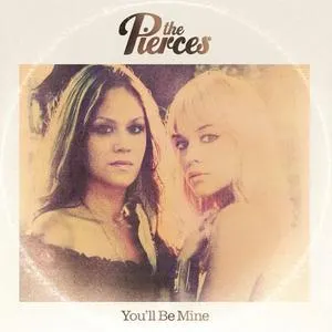 You'll Be Mine (EP) - The Pierces