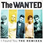 I Found You (The Remixes) - The Wanted
