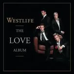 Nghe nhạc The Love Album - Westlife