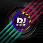 Ca nhạc The DJ Is Mine (US Single) - Wonder Girls