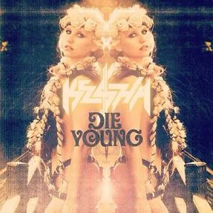 Die Young (Single) - Kesha