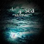 Nghe nhạc Mp3 Deep Sea (Single)