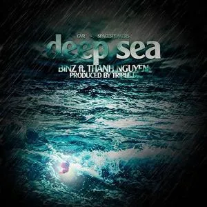 Deep Sea (Single) - Binz, Thanh Nguyễn