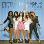 Nghe ca nhạc Better Together (Acoustic EP) - Fifth Harmony