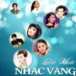 Liên Khúc Nhạc Vàng Hay Nhất (Vol. 2)