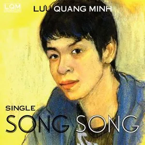Song Song (Single) - Lưu Quang Minh