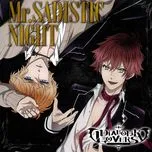 Nghe nhạc Mr. Sadistic Night (Single) - Kousuke Toriumi, Midorikawa Hikaru