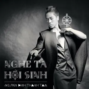 Nghe Ta Hồi Sinh (Single) - Nguyễn Đình Thanh Tâm