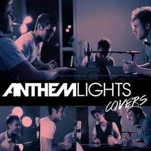 Anthem Lights Covers, Pt. II - Anthem Lights