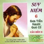 Suy Niệm 6 (Cầu Hồn 2)