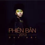 Ca nhạc Phiên Bản (2013) - Duy Hải