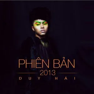 Phiên Bản (2013) - Duy Hải
