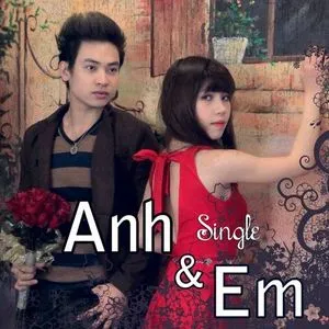 Anh Và Em (Single 2012) - Duy Khoa, Thùy Trang