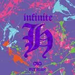 Ca nhạc Fly High (Mini Album) - Infinite H