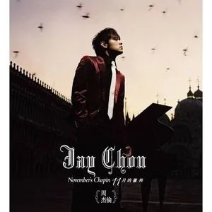 November's Chopin - Châu Kiệt Luân (Jay Chou)