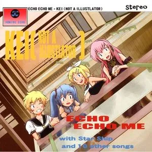 Echo Echo Me - Hatsune Miku, Kagamine Rin, Kagamine Len, V.A