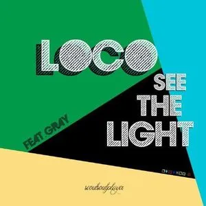 See The Light (Single) - Loco