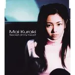 Nghe nhạc Secret Of My Heart (Single) - Mai Kuraki
