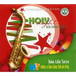 Đêm Thánh Vô Cùng (Hòa Tấu Saxophone) - Phạm Quang Trung