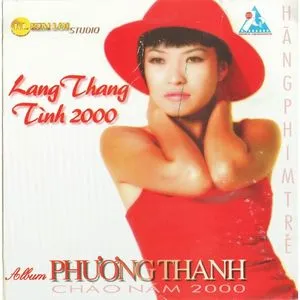 Lang Thang - Tình 2000 - Phương Thanh