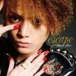 Nghe ca nhạc Escape (3rd Single) - Ryosuke Miura
