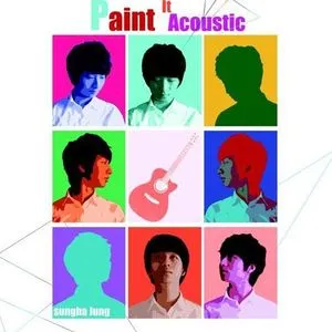 Paint It Acoustic (Deluxe Edition) - Sungha Jung