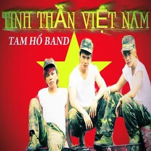 Tinh Thần Việt Nam - Tam Hổ