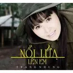 Nổi Lửa Lên Em (2013)